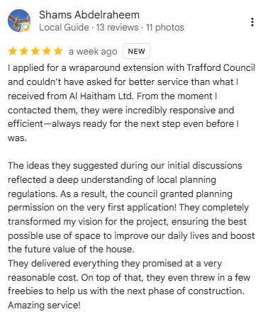 Positive review highlighting excellent service and responsiveness from Trafford Council for a wraparound extension.